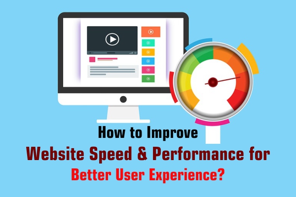 How to Improve Website Speed & Performance for Better User Experience?