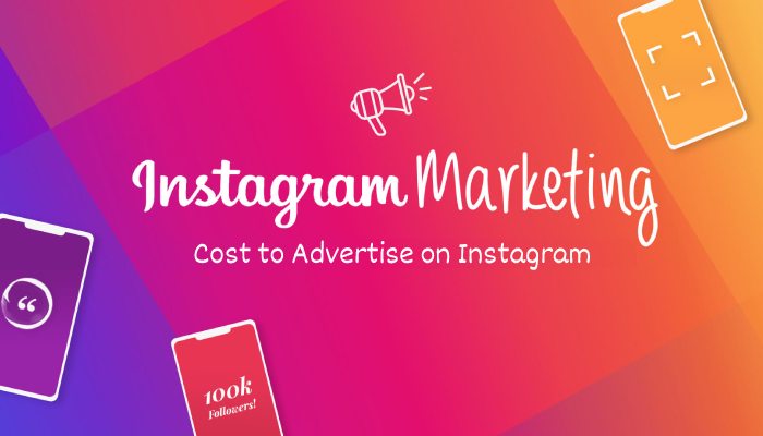 Cost to Advertise on Instagram