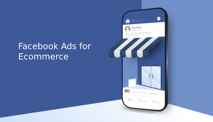 Facebook Ads for Ecommerce