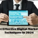Most Effective Digital Marketing Techniques
