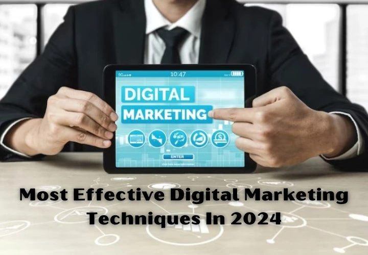 Most Effective Digital Marketing Techniques