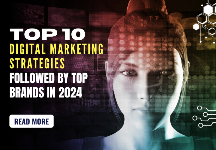digital marketing strategies followed by top brands