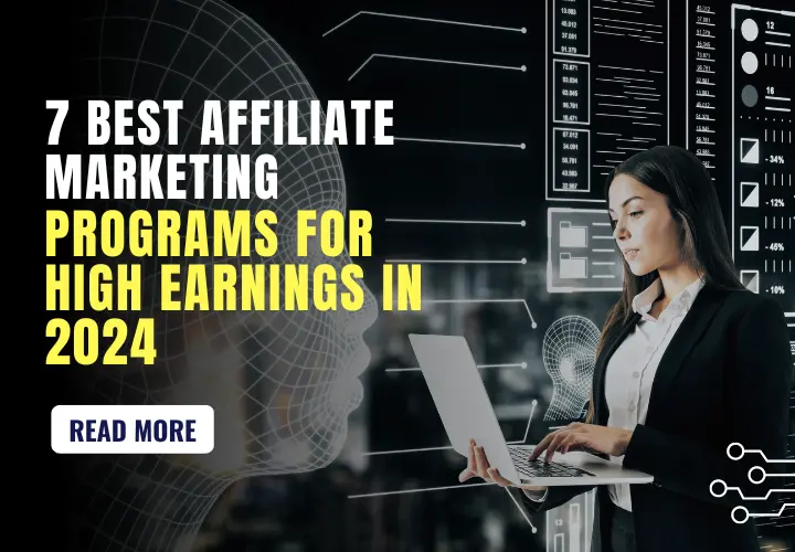 7 Best Affiliate Marketing Programs for High Earnings featured image