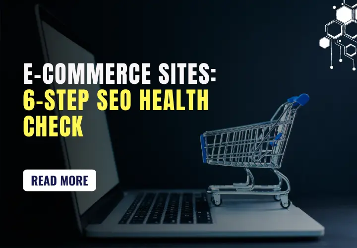 ecommerce-sites-6-step-seo-health-check