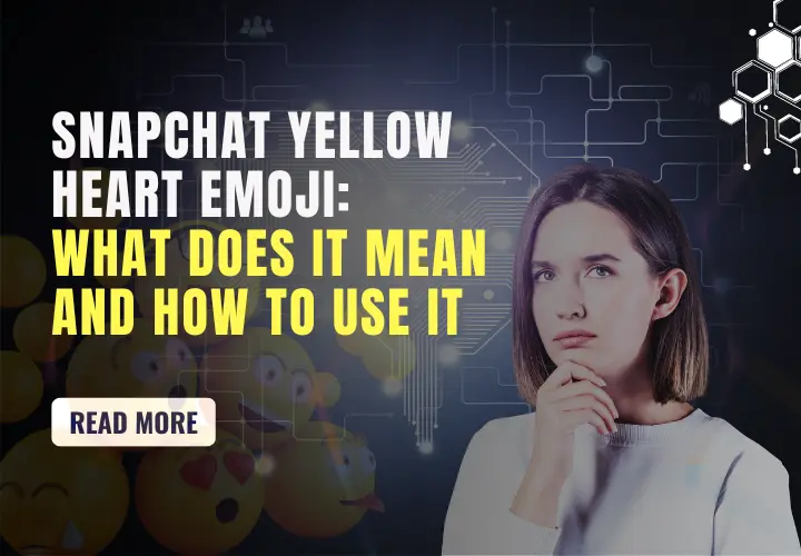 snapchat-yellow-heart-emoji-what-does-it-mean-and-how-to-use-it