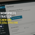 What's New and What's Still Effective in wordpress