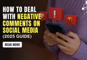 How to Deal With Negative Comments on Social Media (2025 Guide)